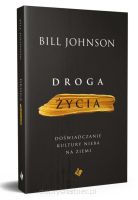 Droga życia - Bill Johnson