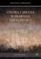 Osoba i media w prawdzie i uczciwości