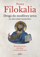 Nowa Filokalia - Droga do modlitwy serca