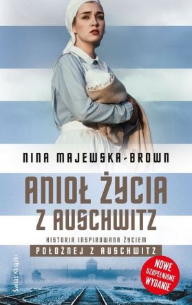 Anioł życia z Auschwitz