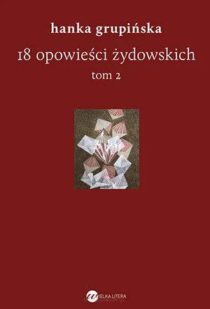 18 opowieści żydowskich. Tom 2 - Hanka Grupińska