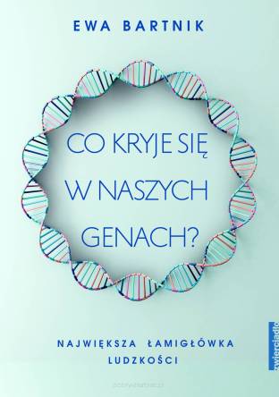 Co kryje się w naszych genach? Największa łamigłówka ludzkości