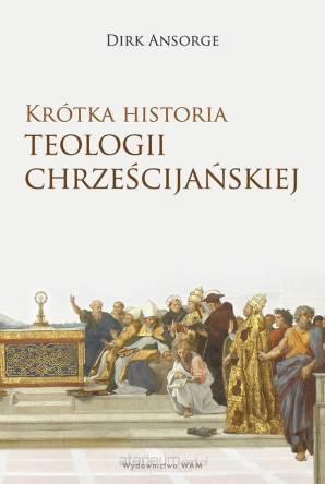 Krótka historia teologii chrześcijańskiej