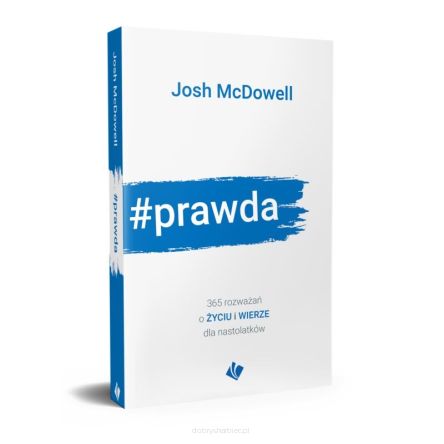 Prawda - Josh McDowell - 365 rozważań