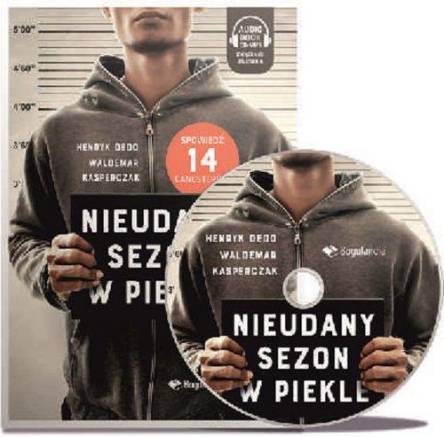 Nieudany sezon w Piekle książka z płytą CD/MP3 Spowiedź 14 gangsterów.