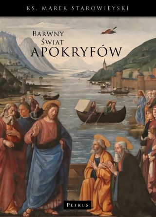 Barwny świat apokryfów - Marek Starowieyski