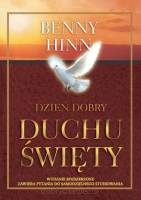 Dzień dobry, Duchu Święty - Benny Hinn