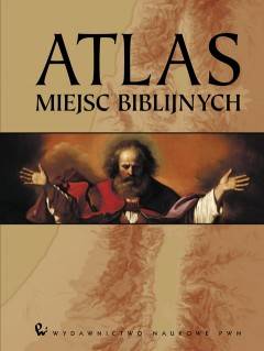 Atlas miejsc biblijnych - nowe wydanie