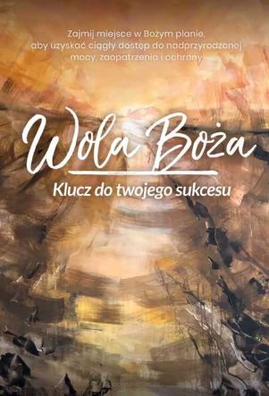 WOLA BOŻA. Klucz do twojego sukcesu - Rick Renner