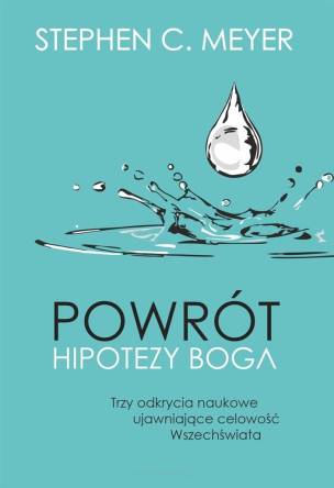 Powrót hipotezy Boga - Stephen C.Meyer