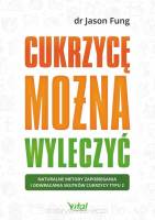 Cukrzycę można wyleczyć - Jason Fung