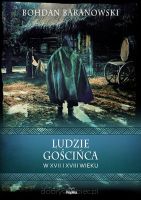 Ludzie gościńca w XVII i XVIII wieku. Wierzenia i zwyczaje