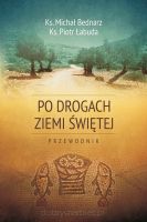 Po drogach Ziemi Świętej