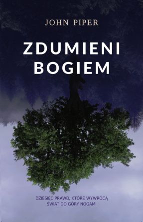 Zdumieni Bogiem - John Piper