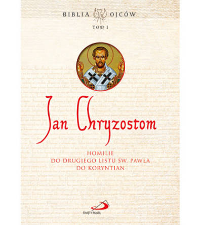 Homilie do Drugiego Listu św. Pawła do Koryntian - Jan Chryzostom