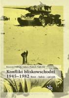 Konflikt bliskowschodni 1945-1982. Broń - ludzie - epizody