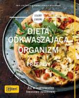 Dieta odkwaszająca organizm Przepisy