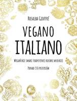 Vegano Italiano. Wegańskie smaki tradycyjnej kuchni włoskiej