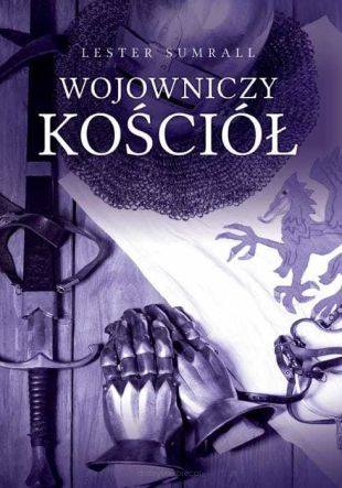 Wojowniczy Kościół - Lester Sumrall