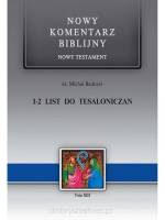 Nowy Komentarz Biblijny 1-2 List do Tesaloniczan - tom XIII