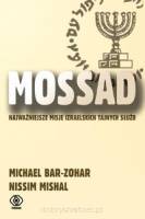 Mossad - Najważniejsze misje izraelskich tajnych służb - Bar-Zohar Michael, Mishal Nissim
