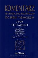 Komentarz teologiczno-pastoralny do Biblii Stary Testament Pięcioksiąg